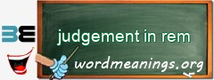 WordMeaning blackboard for judgement in rem